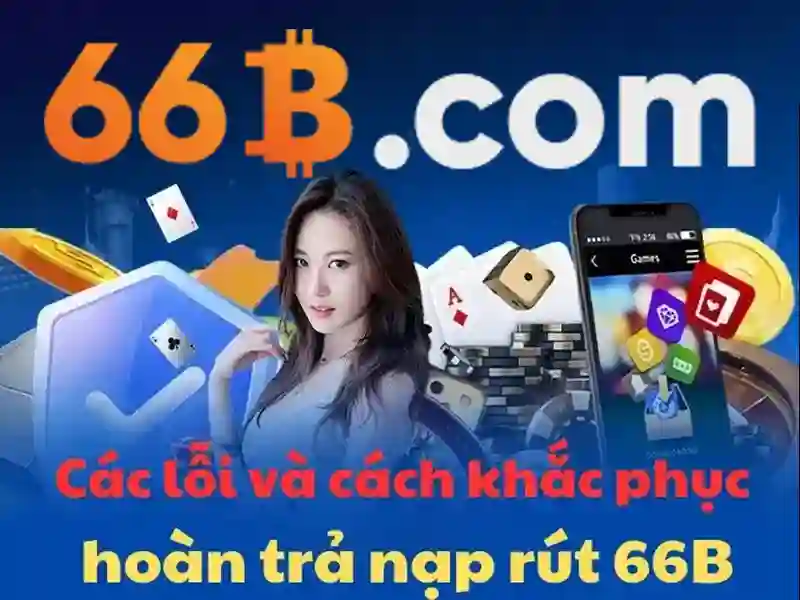 66b login: Trải nghiệm, đánh giá và hành trình thương hiệu
